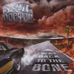 Soul Doctor : Way Back to the Bone